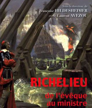 RICHELIEU DE L'EVEQUE AU MINISTRE