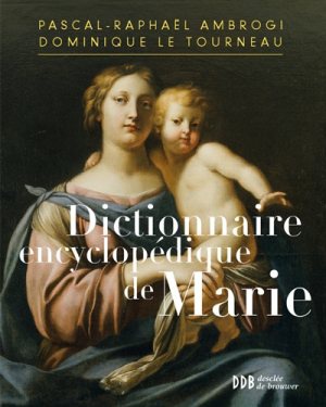 DICTIONNAIRE ENCYCLOPEDIQUE DE MARIE