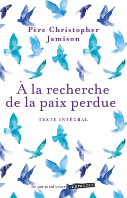 A LA RECHERCHE DE LA PAIX PERDUE