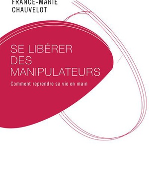 SE LIBERER DES MANIPULATEURS