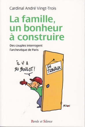 FAMILLE UN BONHEUR A CONSTRUIRE (LA)