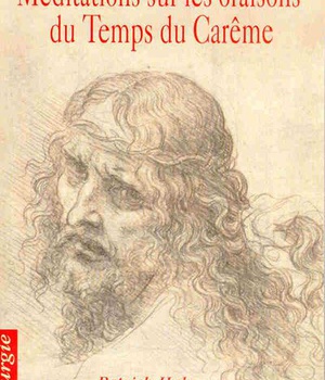 MEDITATIONS SUR LES ORAISONS DU TEMPS DU CAREME