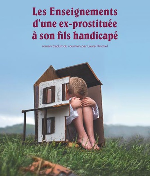 LES ENSEIGNEMENTS D'UNE EX-PROSTITUEE A SON FILS HANDICAPE
