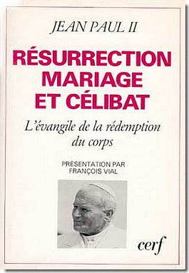RESURRECTION, MARIAGE ET CELIBAT