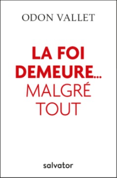 LA FOI DEMEURE... MALGRE TOUT