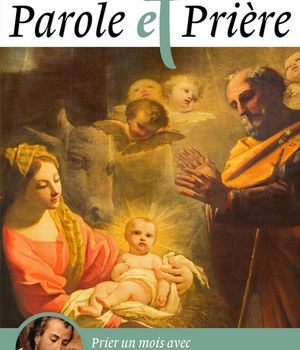 PAROLE ET PRIERE N 138 DECEMBRE 2021 - SAINT JOSEPH