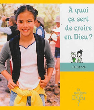 MODULE E1 - A QUOI CA SERT DE CROIRE EN DIEU ?