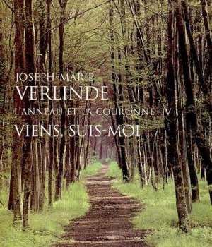 VIENS SUIS MOI - L ANNEAU ET LA COURONNE TOME 4