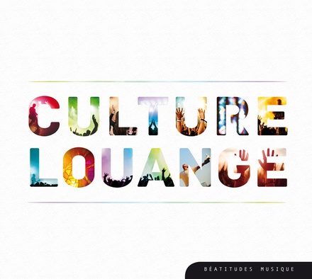 CULTURE LOUANGE
