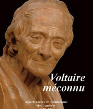 VOLTAIRE MECONNU - ASPECTS CACHES DE LHUMANISME DES LUMIERES (FORMAT POCHE)