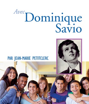 PRIER 15 JOURS AVEC DOMINIQUE SAVIO