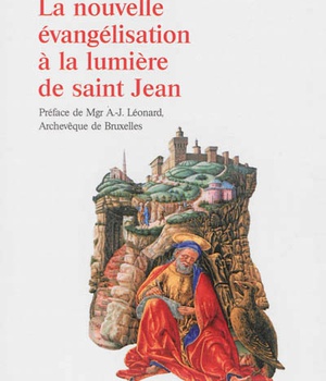 LA NOUVELLE EVANGELISATION A LA LUMIERE DE SAINT JEAN