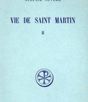 VIE DE SAINT MARTIN T. II : COMMENTAIRE JUSQU A VITA 19 DPTS
