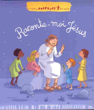 RACONTE-MOI JESUS