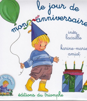 LE JOUR DE MON ANNIVERSAIRE
