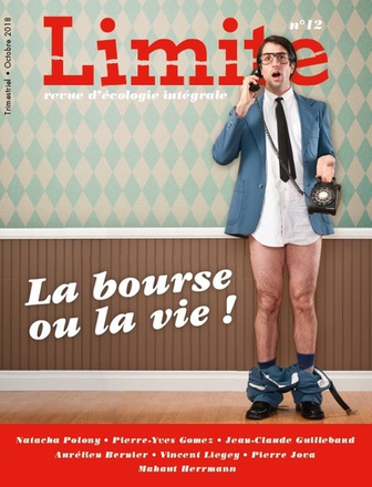 LA BOURSE OU LA VIE - REVUE LIMITE N 12