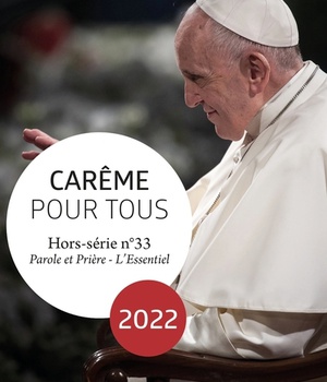 CAREME POUR TOUS 2022 - AVEC LE PAPE FRANCOIS