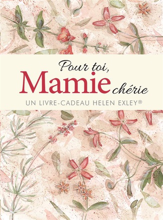 POUR TOI, MAMIE CHERIE GF