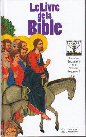 LE LIVRE DE LA BIBLE - L'ANCIEN ET LE NOUVEAU TESTAMENT