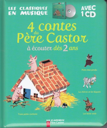 4 CONTES DU PERE CASTOR DES 2 ANS - LE PETIT CHAT PERDU - LES BONS AMIS - LA CHEVRE ET LES BIQUETS -