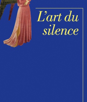 L'ART DU SILENCE
