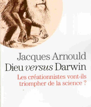 ESPACES LIBRES - T203 - DIEU VERSUS DARWIN - LES CREATIONNISTES VONT-ILS TRIOMPHER DE LA SCIENCE ?