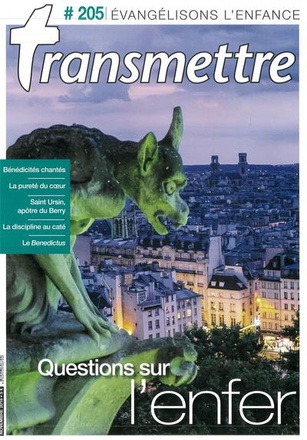 REVUE TRANSMETTRE EVANGELISONS L'ENFANCE - QUESTIONS SUR L'ENFER N 205 NOVEMBRE 2018