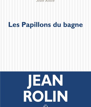 LES PAPILLONS DU BAGNE