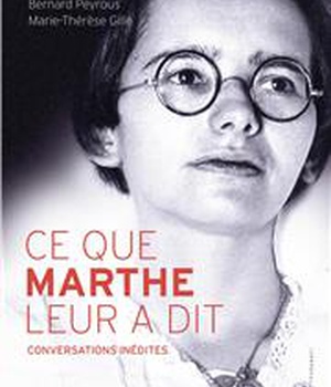 CE QUE MARTHE LEUR A DIT - CONVERSATIONS INEDITES
