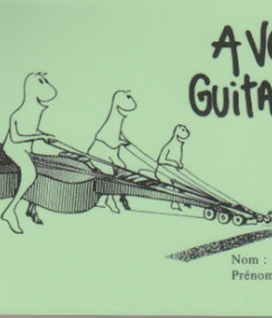 A VOS GUITARES