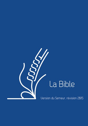 BIBLE DU SEMEUR 2015, BLEUE, FORMAT POCHE AVEC ZIP