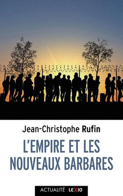 L'EMPIRE ET LES NOUVEAUX BARBARES