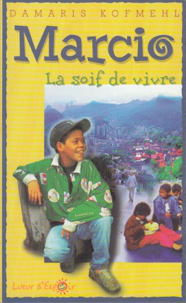 MARCIO : LA SOIF DE VIVRE