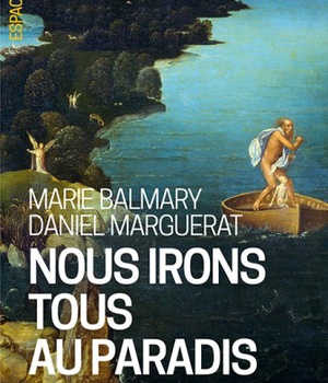 ESPACES LIBRES - T257 - NOUS IRONS TOUS AU PARADIS - LE JUGEMENT DERNIER EN QUESTION
