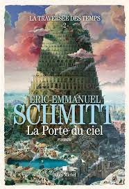 LA TRAVERSEE DES TEMPS - TOME 2 - LA PORTE DU CIEL