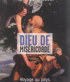 DIEU DE MISERICORDE - VOYAGE AU PAYS DE LA BIBLE