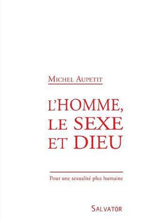L'HOMME, LE SEXE ET DIEU
