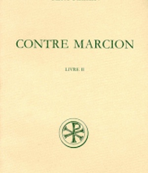 SC 368 CONTRE MARCION - TOME 2