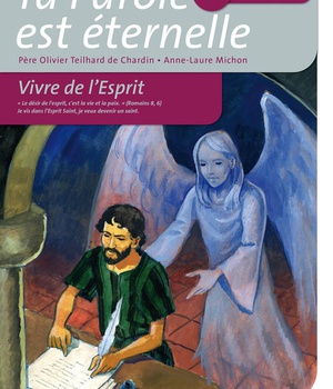 TA PAROLE EST ETERNELLE - QUATRIEME ANNEE - ENFANT - VIVRE DE L'ESPRIT