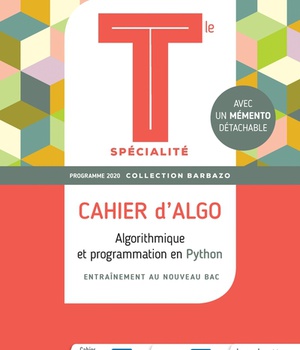 BARBAZO CAHIER D'ALGO MATHEMATIQUES TERMINALES SPECIALITE - ED. 2020