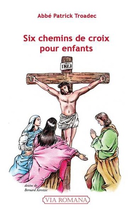 SIX CHEMINS DE CROIX POUR ENFANTS