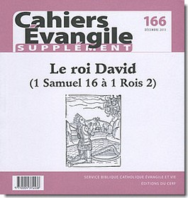 CAHIERS EVANGILE SUPPLEMENT No 166 LE ROI DAVID