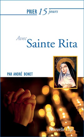 PRIER 15 JOURS AVEC SAINTE RITA