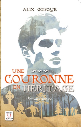 INSURRECTION POUR LA COURONNE - UNE COURONNE EN HERITAGE - TOME 3