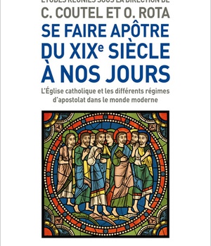 SE FAIRE APOTRE AUJOURD'HUI, DU XIXEME A NOS JOURS
