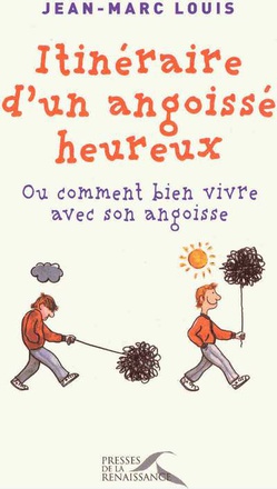 ITINERAIRE D'UN ANGOISSE HEUREUX