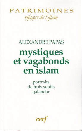 MYSTIQUES ET VAGABONDS EN ISLAM