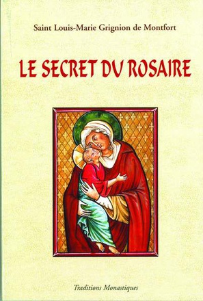 LE SECRET ADMIRABLE DU TRES SAINT ROSAIRE - POUR SE CONVERTIR ET SE SAUVER