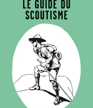 LE GUIDE DU SCOUTISME
