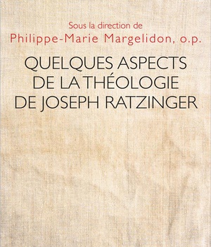 QUELQUES ASPECTS DE LA THEOLOGIE DE JOSEPH RATZINGER